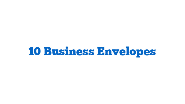 10 Business Envelopes