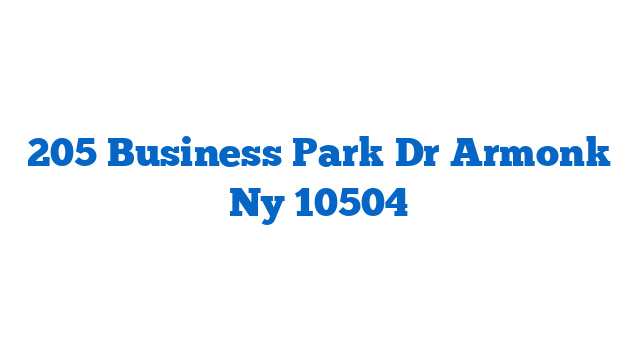 205 Business Park Dr Armonk Ny 10504