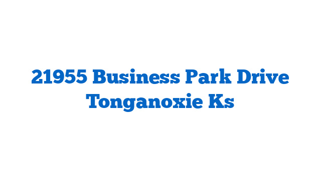 21955 Business Park Drive Tonganoxie Ks