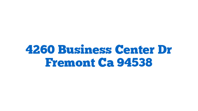 4260 Business Center Dr Fremont Ca 94538