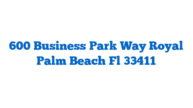 600 Business Park Way Royal Palm Beach Fl 33411