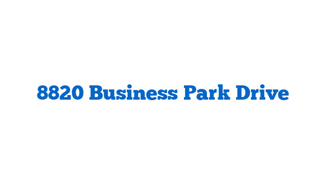 8820 Business Park Drive
