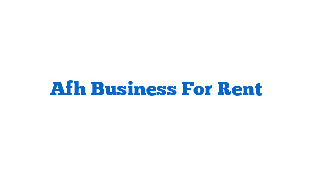 Afh Business For Rent