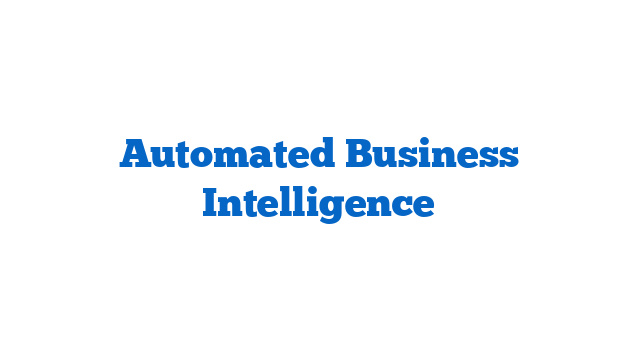 Automated Business Intelligence