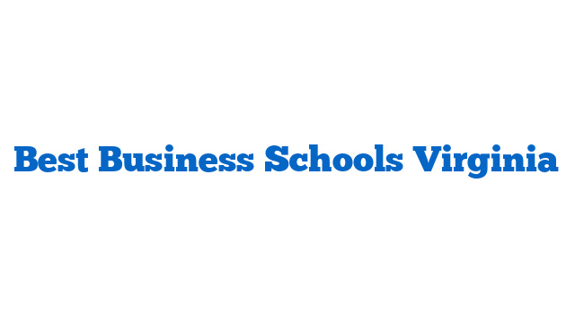 Best Business Schools Virginia