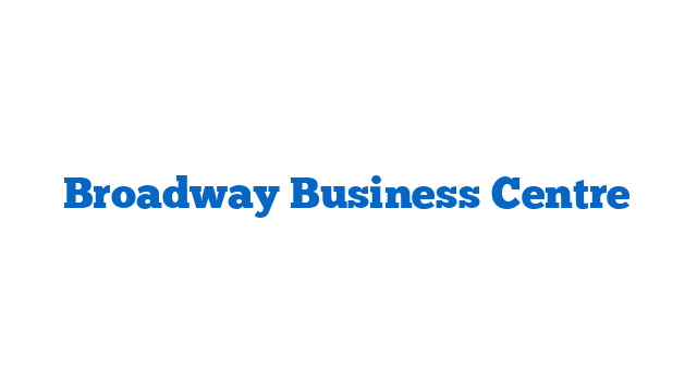 Broadway Business Centre