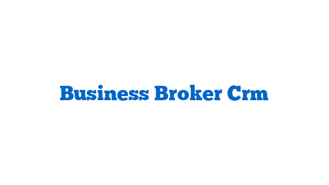 Business Broker Crm