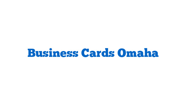 Business Cards Omaha