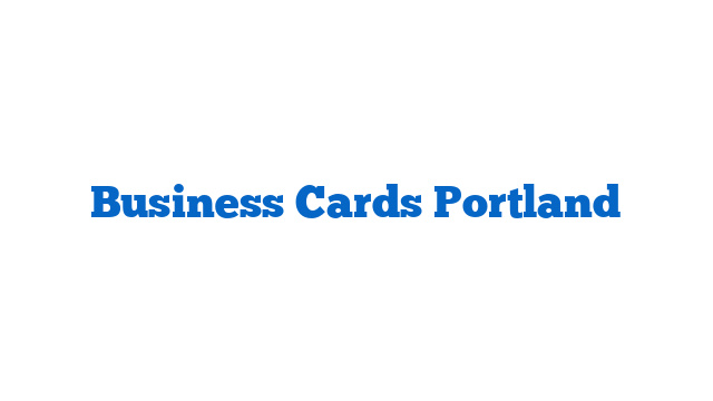 Business Cards Portland