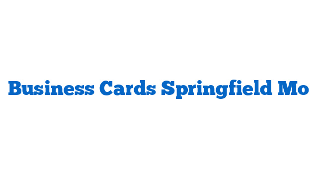 Business Cards Springfield Mo