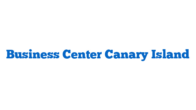 Business Center Canary Island