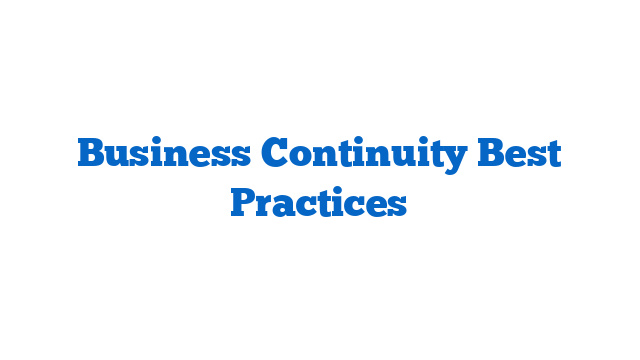Business Continuity Best Practices