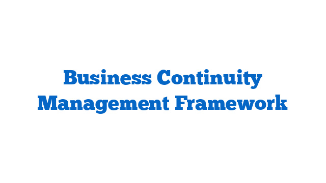 Business Continuity Management Framework