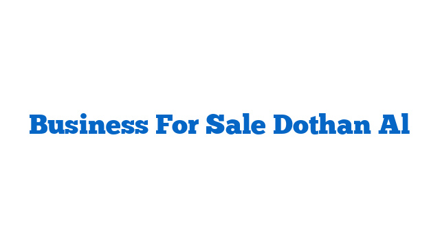 Business For Sale Dothan Al