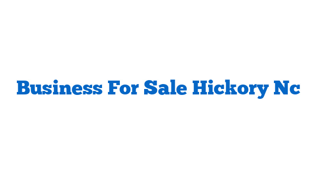 Business For Sale Hickory Nc