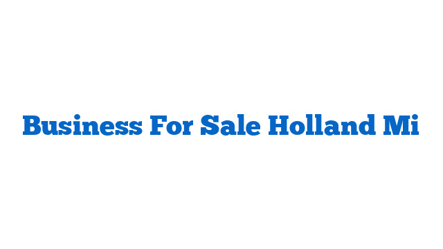Business For Sale Holland Mi