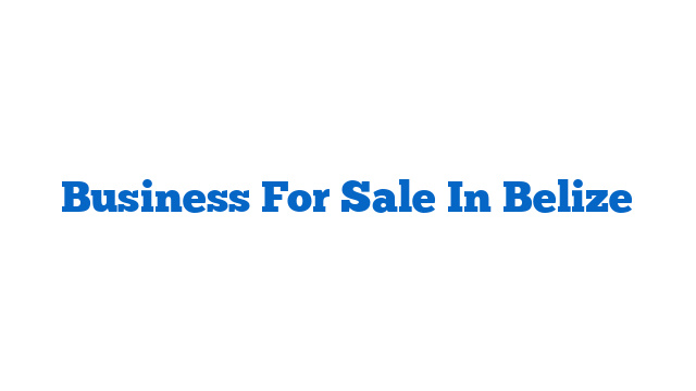 Business For Sale In Belize