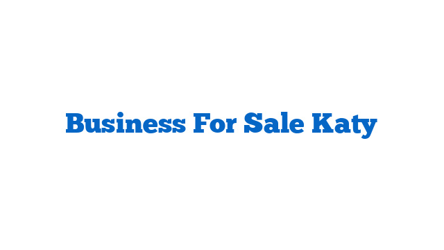 Business For Sale Katy