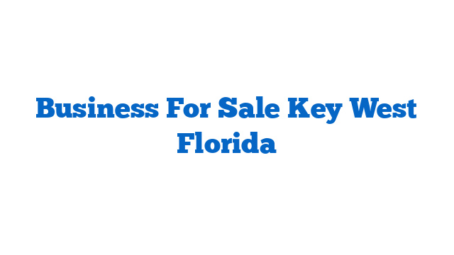 Business For Sale Key West Florida