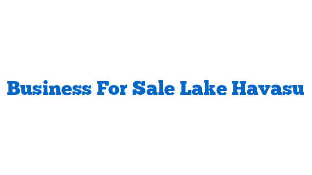 Business For Sale Lake Havasu