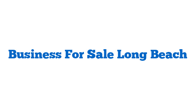 Business For Sale Long Beach