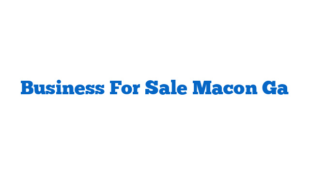 Business For Sale Macon Ga