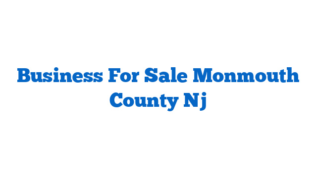Business For Sale Monmouth County Nj