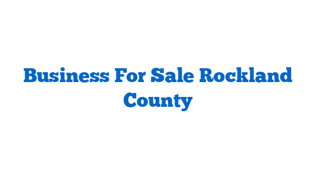 Business For Sale Rockland County