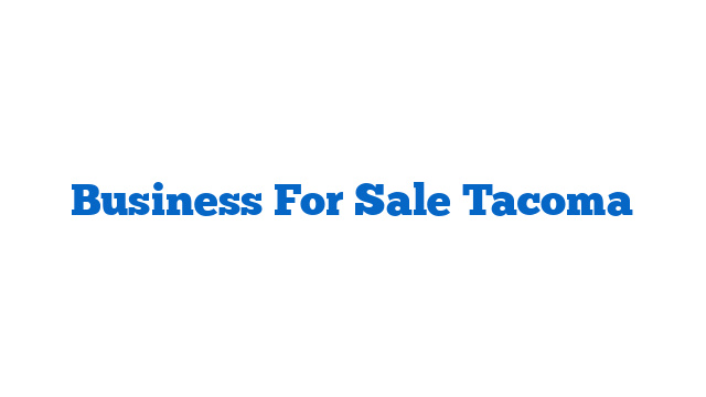 Business For Sale Tacoma