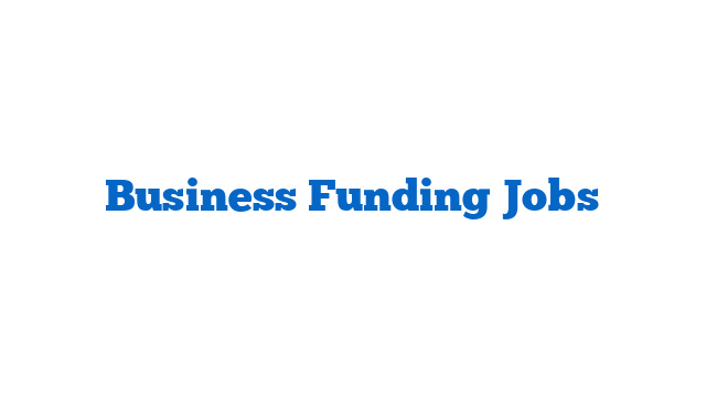 Business Funding Jobs