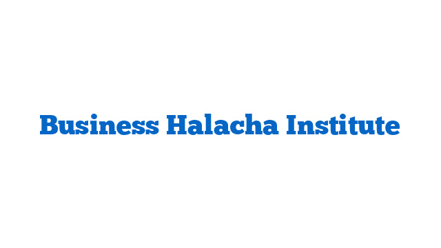 Business Halacha Institute