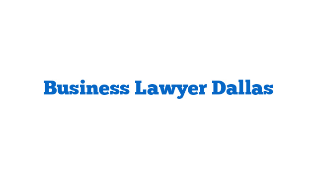 Business Lawyer Dallas