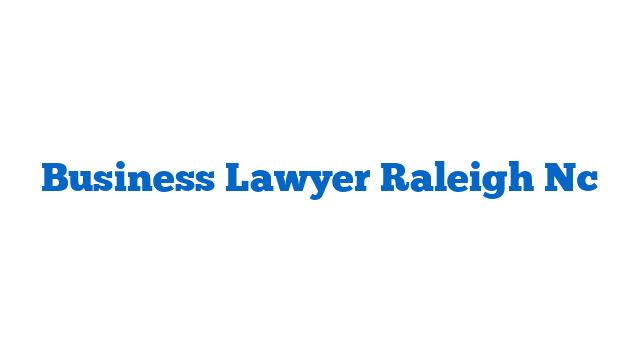 Business Lawyer Raleigh Nc