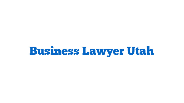 Business Lawyer Utah