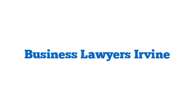 Business Lawyers Irvine