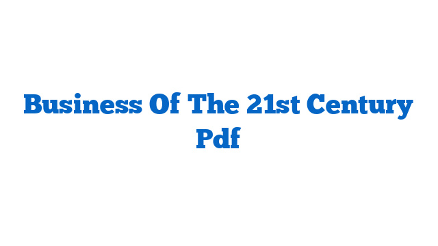 Business Of The 21st Century Pdf