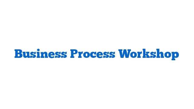 Business Process Workshop