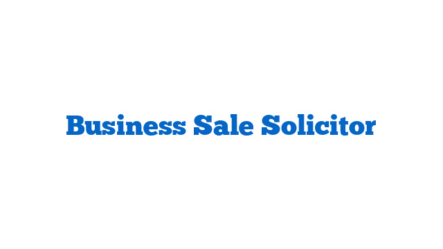 Business Sale Solicitor