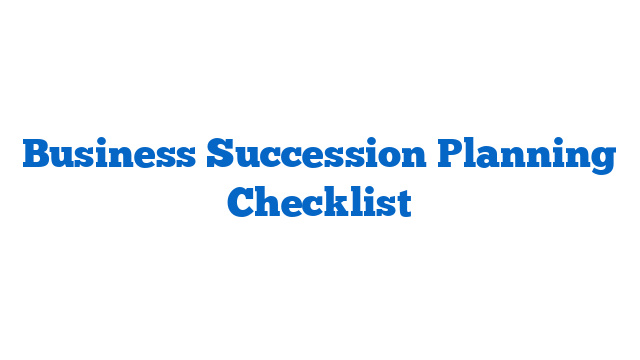 Business Succession Planning Checklist