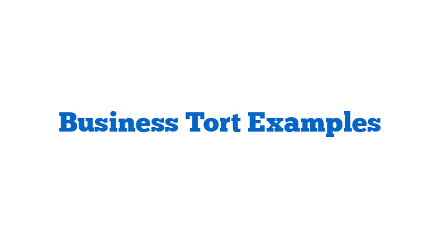 Business Tort Examples