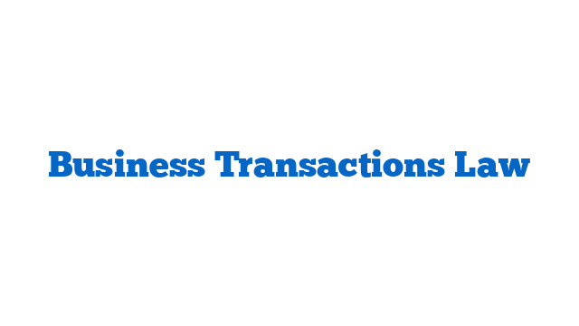Business Transactions Law