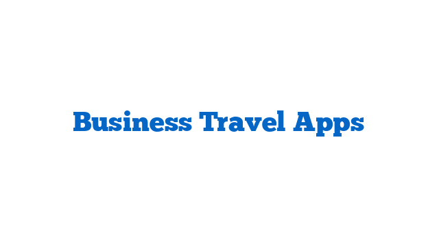 Business Travel Apps