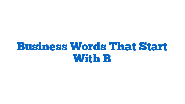 Business Words That Start With B