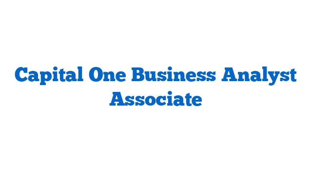 Capital One Business Analyst Associate