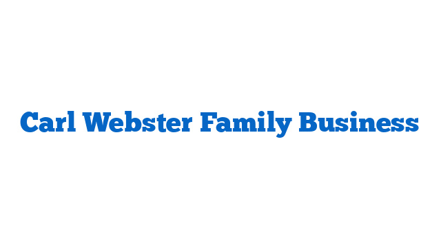 Carl Webster Family Business
