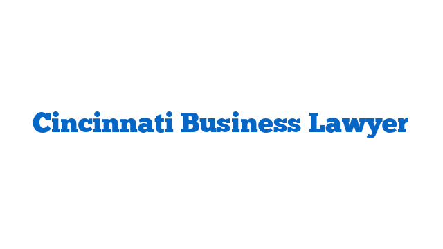 Cincinnati Business Lawyer
