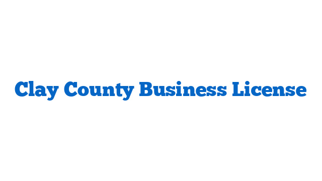 Clay County Business License