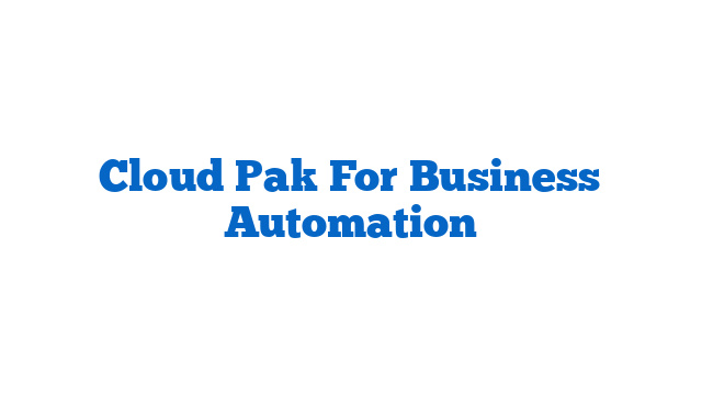 Cloud Pak For Business Automation