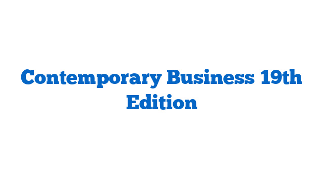Contemporary Business 19th Edition