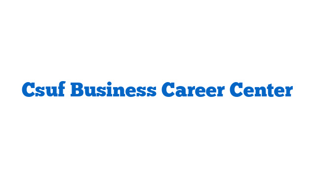 Csuf Business Career Center